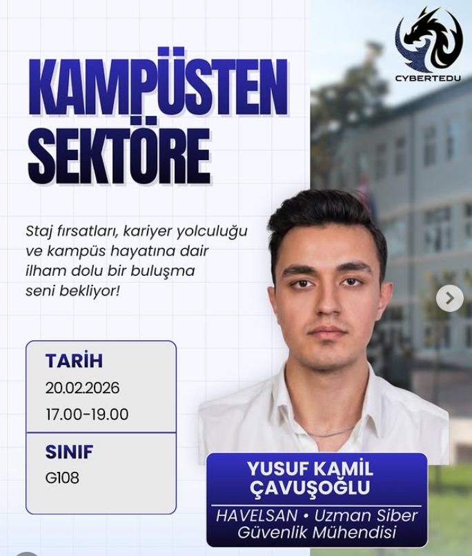 Kampüsten Sektöre: Siber Güvenlikte Tecrübe Buluşması!