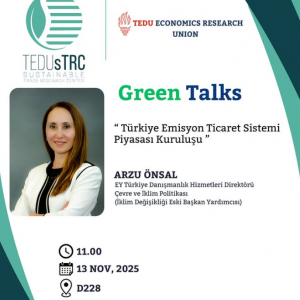 Green Talks “Türkiye Emisyon Ticaret Sistemi Piyasası Kuruluşu”